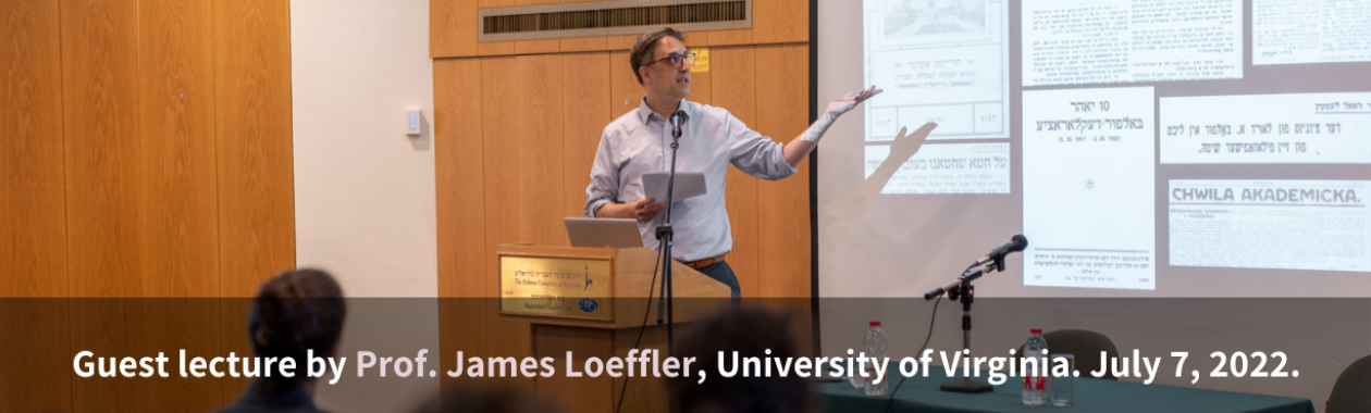 Guest lecture by Prof. James Loeffler, University of Virginia. July 7, 2022.